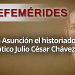 EFEMERIDES-HISTORIADOR-JULIO-CESAR-CHAVEZ