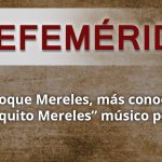 EFEMERIDES Roquito mereles