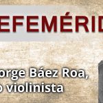 EFEMERIDES JORGE BAEZ ROA