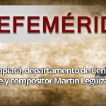 EFEMERIDES MARTIN LEGUIZAMON