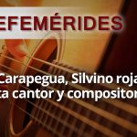 EFEMERIDES SILVINO ROJAS ZORRILLA