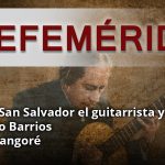 EFEMERIDES AGUSTIN BARRIOS