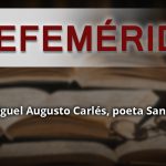 EFEMERIDES MIGUEL AUGUSTO CARLES
