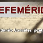 EFEMERIDES DEIDAMIO GONZALEZ