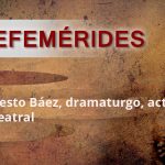 EFEMERIDES-ERNESTO-BAEZ
