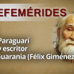 EFEMERIDES Felix de guarania