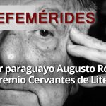 EFEMERIDES ROA BASTOS