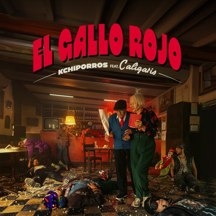 El Gallo Rojo new single by Kchiporros